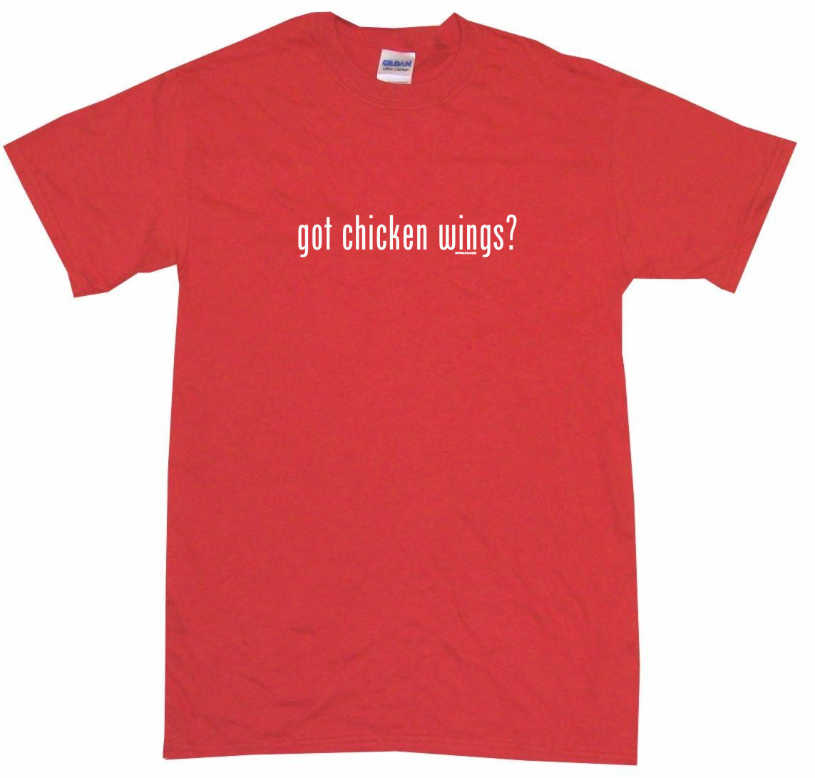 XL Got Chicken Wings Kids Tee Shirt Pick Size & Color 2T